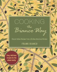 Cover image for Cooking the Bianco Way