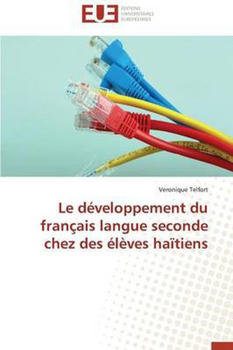 Cover image for Le D veloppement Du Fran ais Langue Seconde Chez Des l ves Ha tiens