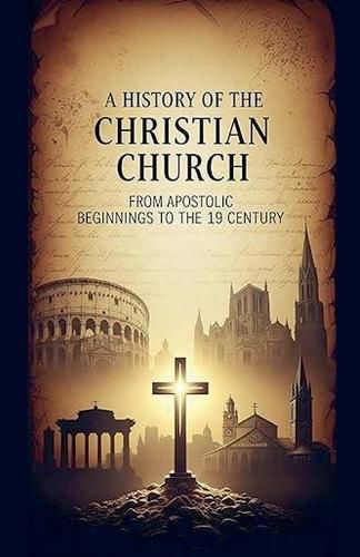 Cover image for A History of the Christian Church
