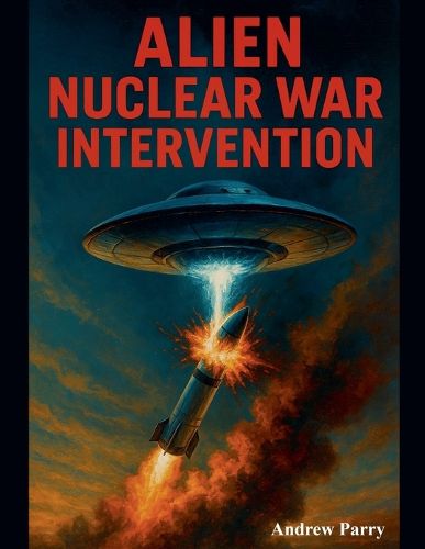 Cover image for Alien Nuclear War Intervention
