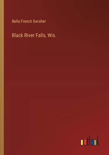 Cover image for Black River Falls, Wis.