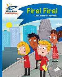 Cover image for Reading Planet - Fire! Fire! - Blue: Comet Street Kids