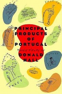 Cover image for Principal Products of Portugal: Prose Pieces