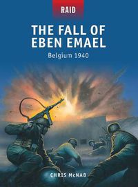 Cover image for The Fall of Eben Emael: Belgium 1940