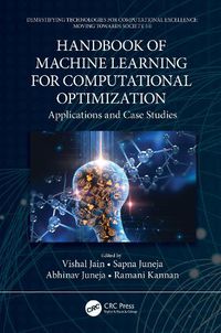 Cover image for Handbook of Machine Learning for Computational Optimization: Applications and Case Studies