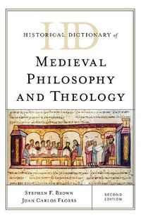 Cover image for Historical Dictionary of Medieval Philosophy and Theology