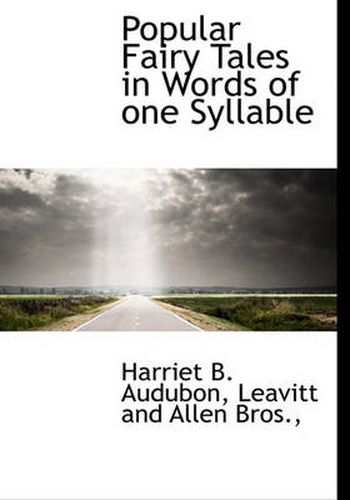 Cover image for Popular Fairy Tales in Words of One Syllable