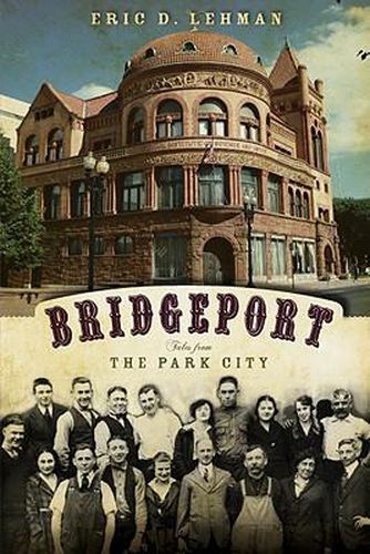 Cover image for Bridgeport: Tales from the Park City