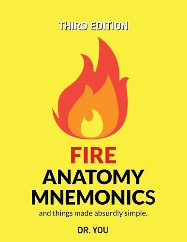 Cover image for Fire Anatomy Mnemonics (and things made absurdly simple)