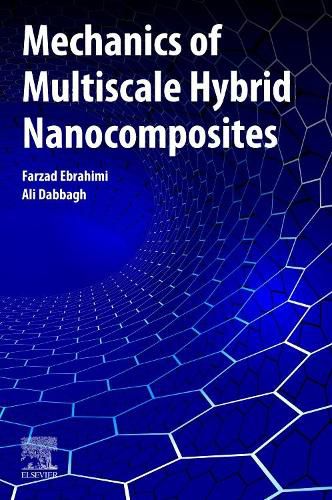 Cover image for Mechanics of Multiscale Hybrid Nanocomposites