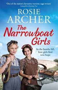 Cover image for The Narrowboat Girls: a heartwarming story of friendship, struggle and falling in love