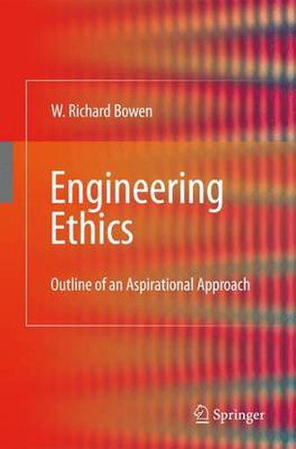 Engineering Ethics: Outline of an Aspirational Approach