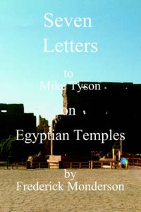 Cover image for Seven Letters to Mike Tyson on Egyptian Temples