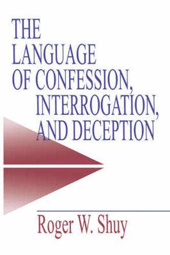 Cover image for The Language of Confession, Interrogation and Deception