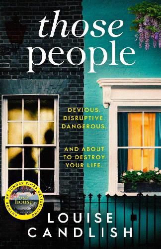 Those People: The gripping, compulsive new thriller from the bestselling author of Our House