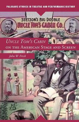 Cover image for Uncle Tom's Cabin on the American Stage and Screen