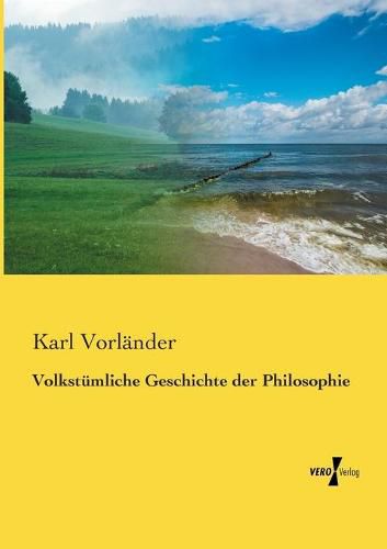 Cover image for Volkstumliche Geschichte der Philosophie