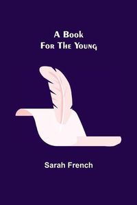 Cover image for A Book for the Young