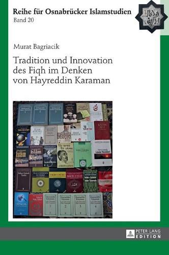 Cover image for Tradition Und Innovation Des Fiqh Im Denken Von Hayreddin Karaman