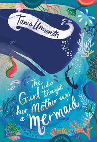 Cover image for The Girl Who Thought Her Mother Was a Mermaid