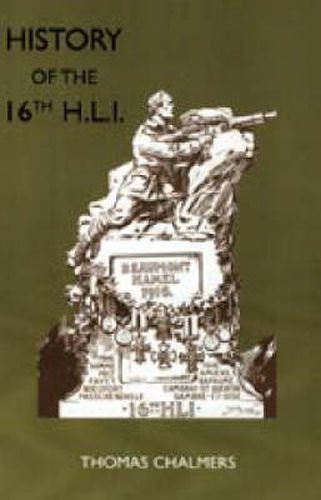 History of the 16th Battalion the Highland Light Infantry: City of Glasgow Regiment