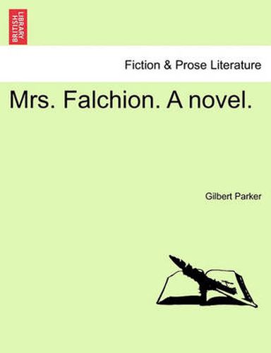 Cover image for Mrs. Falchion. a Novel.