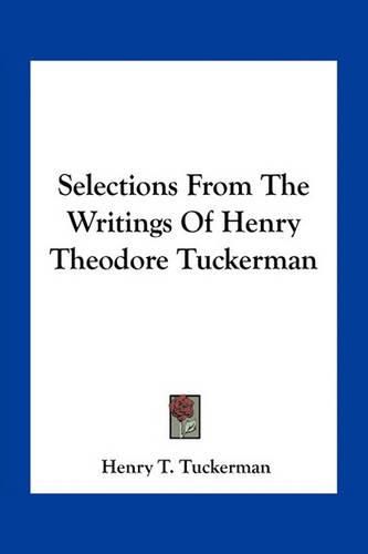 Selections from the Writings of Henry Theodore Tuckerman