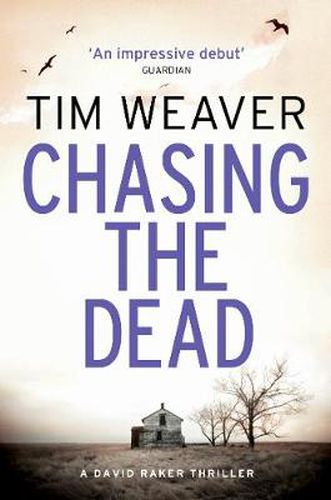 Chasing the Dead: The gripping thriller from the bestselling author of No One Home