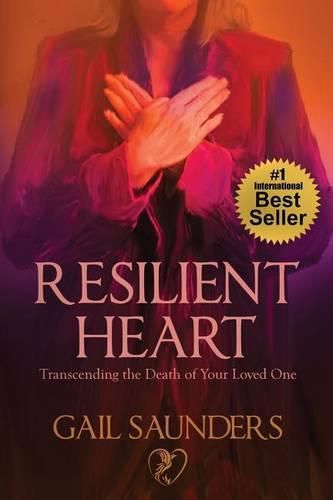 Cover image for Resilient Heart: Transcending the Death of Your Loved One