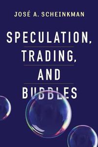 Cover image for Speculation, Trading, and Bubbles