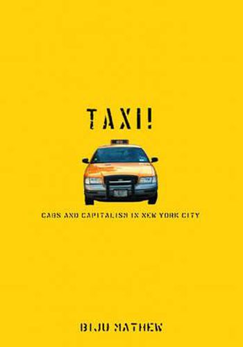 Cover image for Taxi!: Cabs and Capitalism in New York City