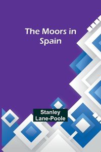 Cover image for The Moors in Spain