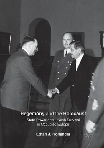 Cover image for Hegemony and the Holocaust: State Power and Jewish Survival in Occupied Europe