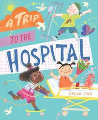 Cover image for A Trip to the Hospital