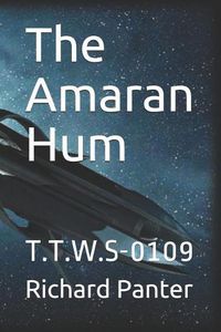 Cover image for The Amaran Hum: T.T.W.S-0109