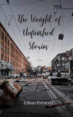 Cover image for The Weight of Unfinished Stories