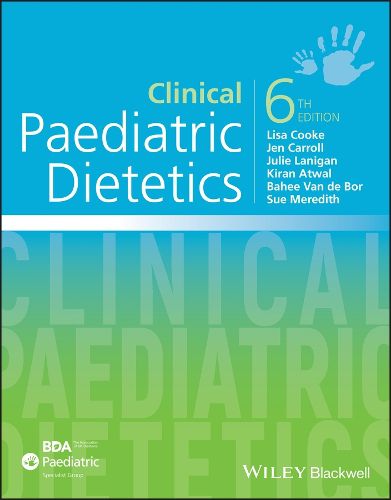 Cover image for Clinical Paediatric Dietetics