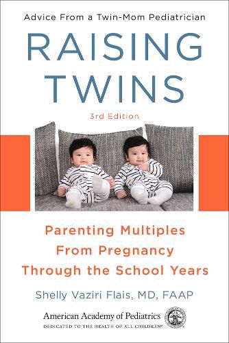 Cover image for Raising Twins: Parenting Multiples From Pregnancy Through the School Years
