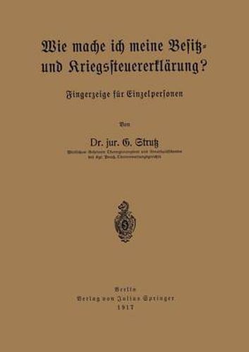 Cover image for Wie Mache Ich Meine Besitz- Und Kriegssteuererklarung?: Fingerzeige Fur Einzelpersonen