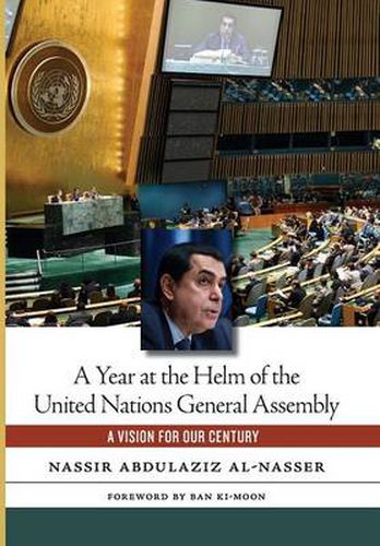 Cover image for A Year at the Helm of the United Nations General Assembly: A Vision for our Century