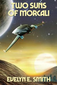 Cover image for Two Suns of Morcali