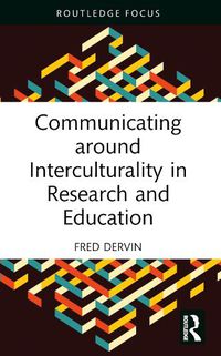 Cover image for Communicating around Interculturality in Research and Education