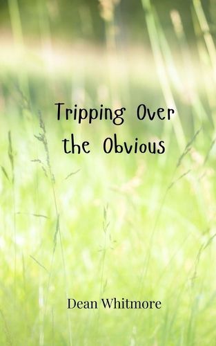 Cover image for Tripping Over the Obvious
