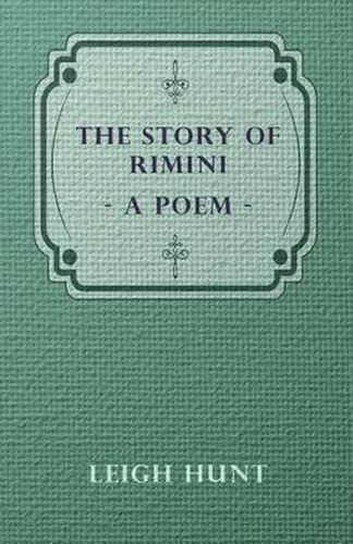 Cover image for The Story Of Rimini, A Poem