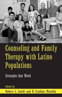 Cover image for Counseling and Family Therapy with Latino Populations: Strategies that Work
