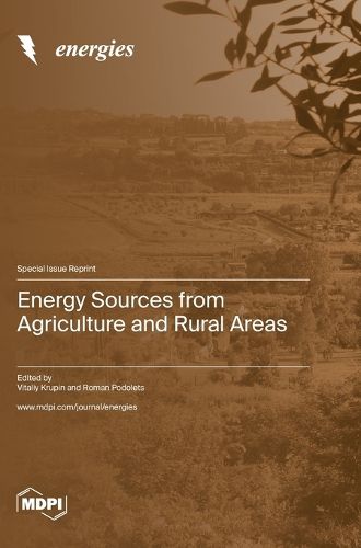 Cover image for Energy Sources from Agriculture and Rural Areas