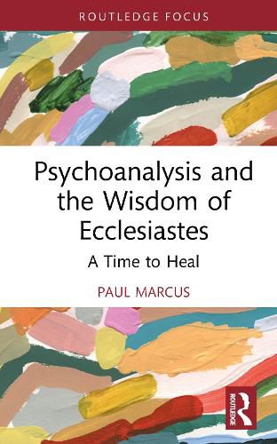 Cover image for Psychoanalysis and the Wisdom of Ecclesiastes