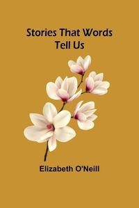 Cover image for Stories That Words Tell Us