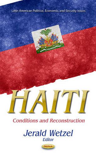 Cover image for Haiti: Conditions & Reconstruction