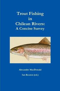 Cover image for Trout Fishing in Chilean Rivers